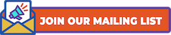Join Our Mailing List